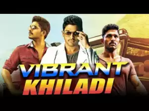 Vibrant Khiladi 2019 South Indian Movies Dubbed In Hindi Full Movie | Allu Arjun, Ileana D Cruz